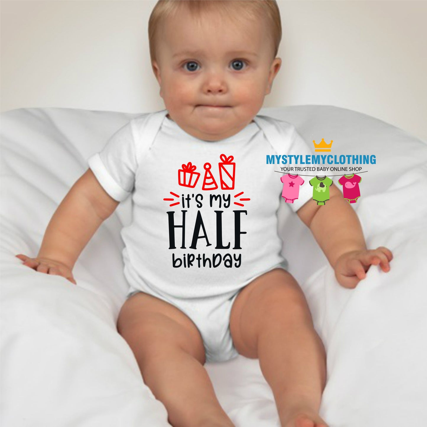 Baby 1/2 Birthday Onesies - Half Way to ONE - MYSTYLEMYCLOTHING