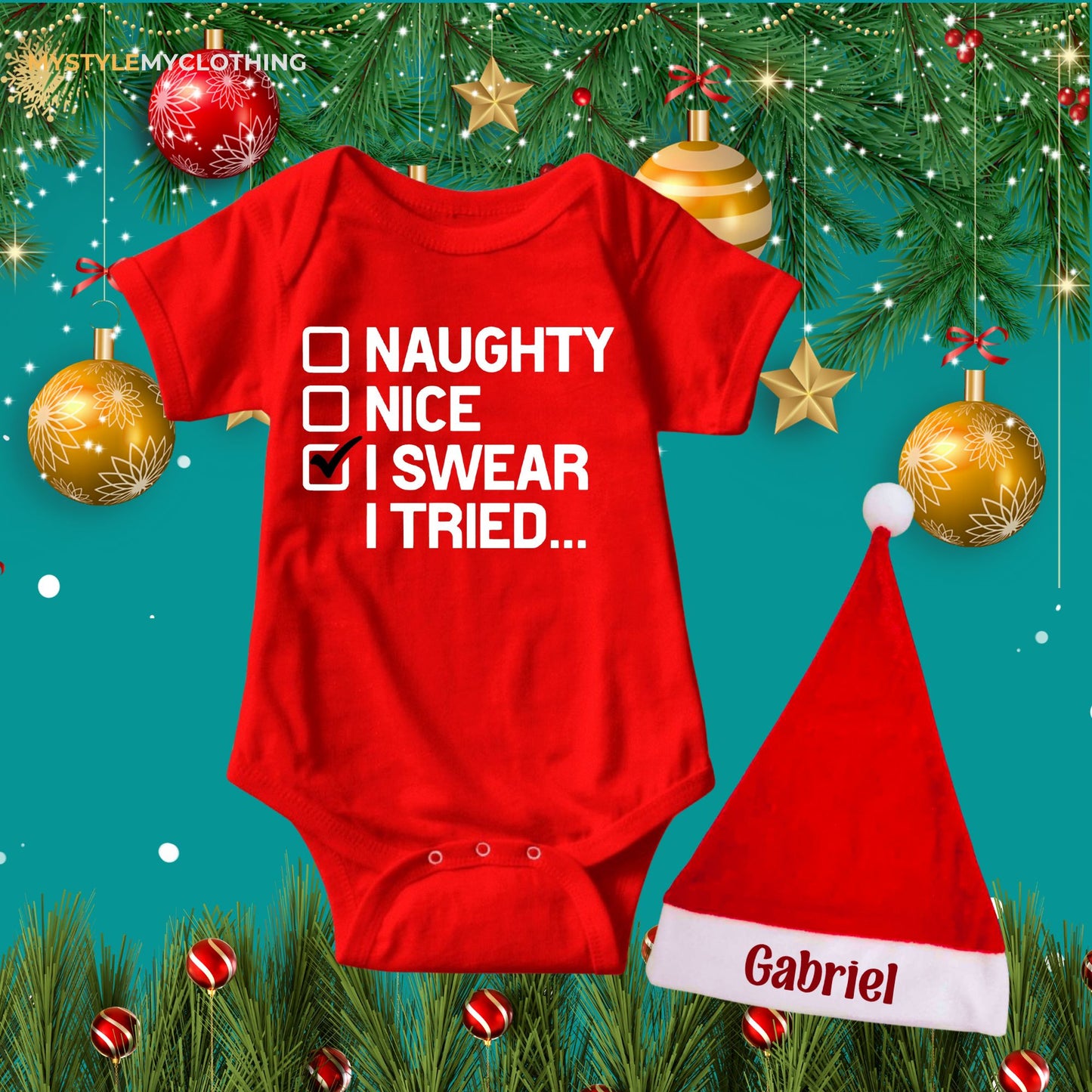 Baby Christmas Holiday Onesies - My First Christmas Naughty, Nice, I swear I tried