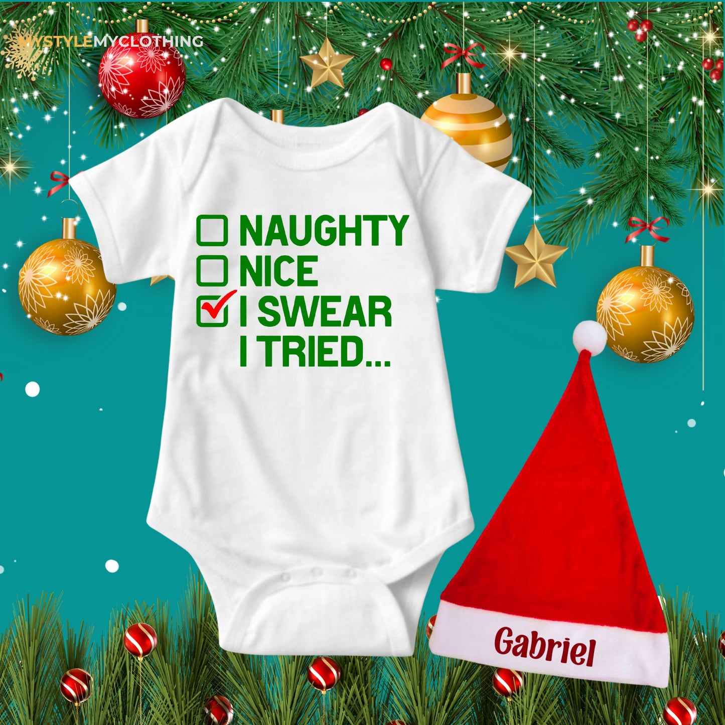 Baby Christmas Holiday Onesies - My First Christmas Naughty, Nice, I swear I tried