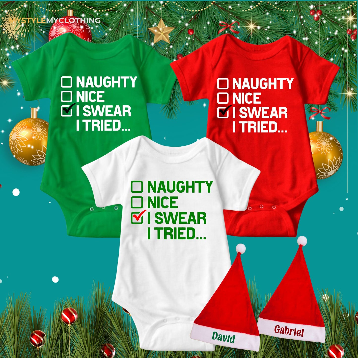 Baby Christmas Holiday Onesies - My First Christmas Naughty, Nice, I swear I tried