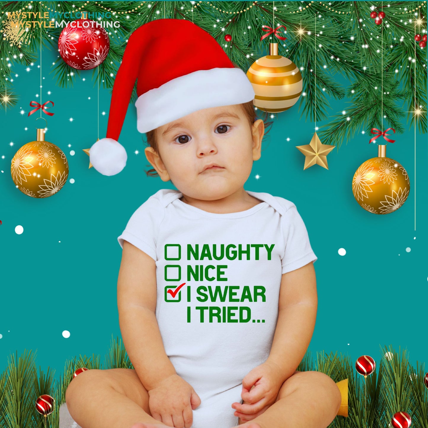 Baby Christmas Holiday Onesies - My First Christmas Naughty, Nice, I swear I tried