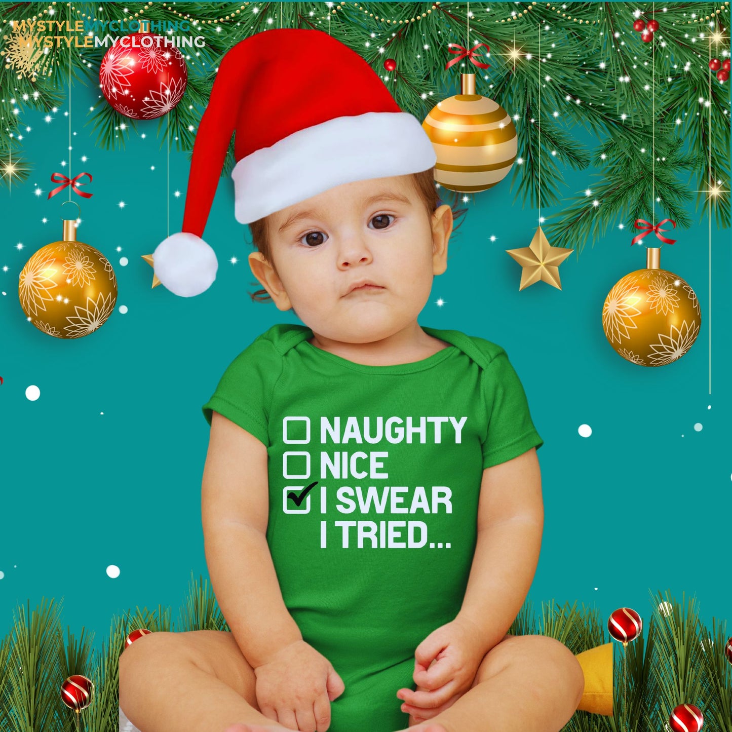 Baby Christmas Holiday Onesies - My First Christmas Naughty, Nice, I swear I tried