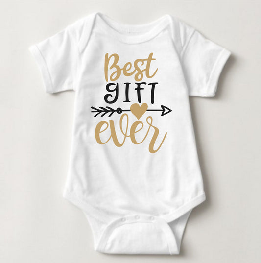 Baby Statement Onesies - Best Gift Ever