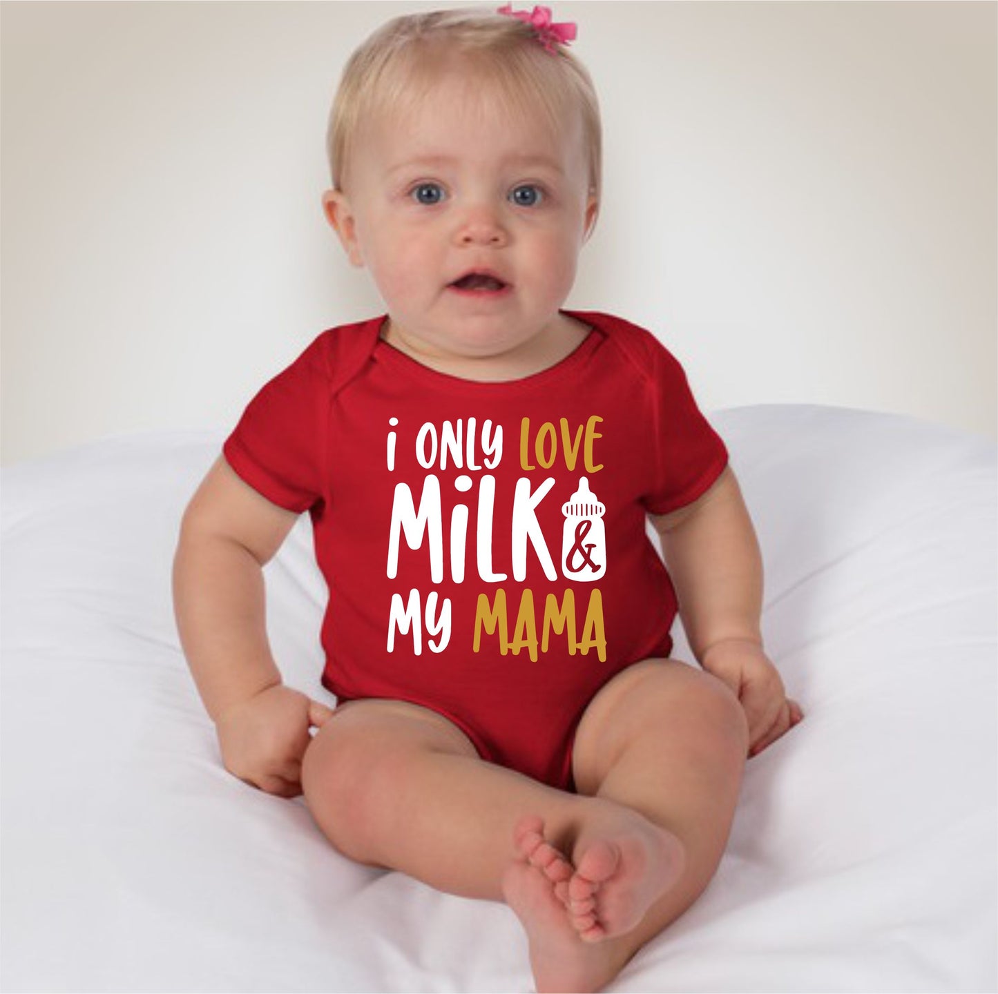 Baby Statement Onesies - Love my Milk & my Mama