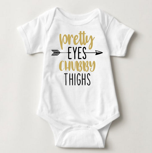 Baby Statement Onesies - Pretty Eyes Chubby Thighs - MYSTYLEMYCLOTHING