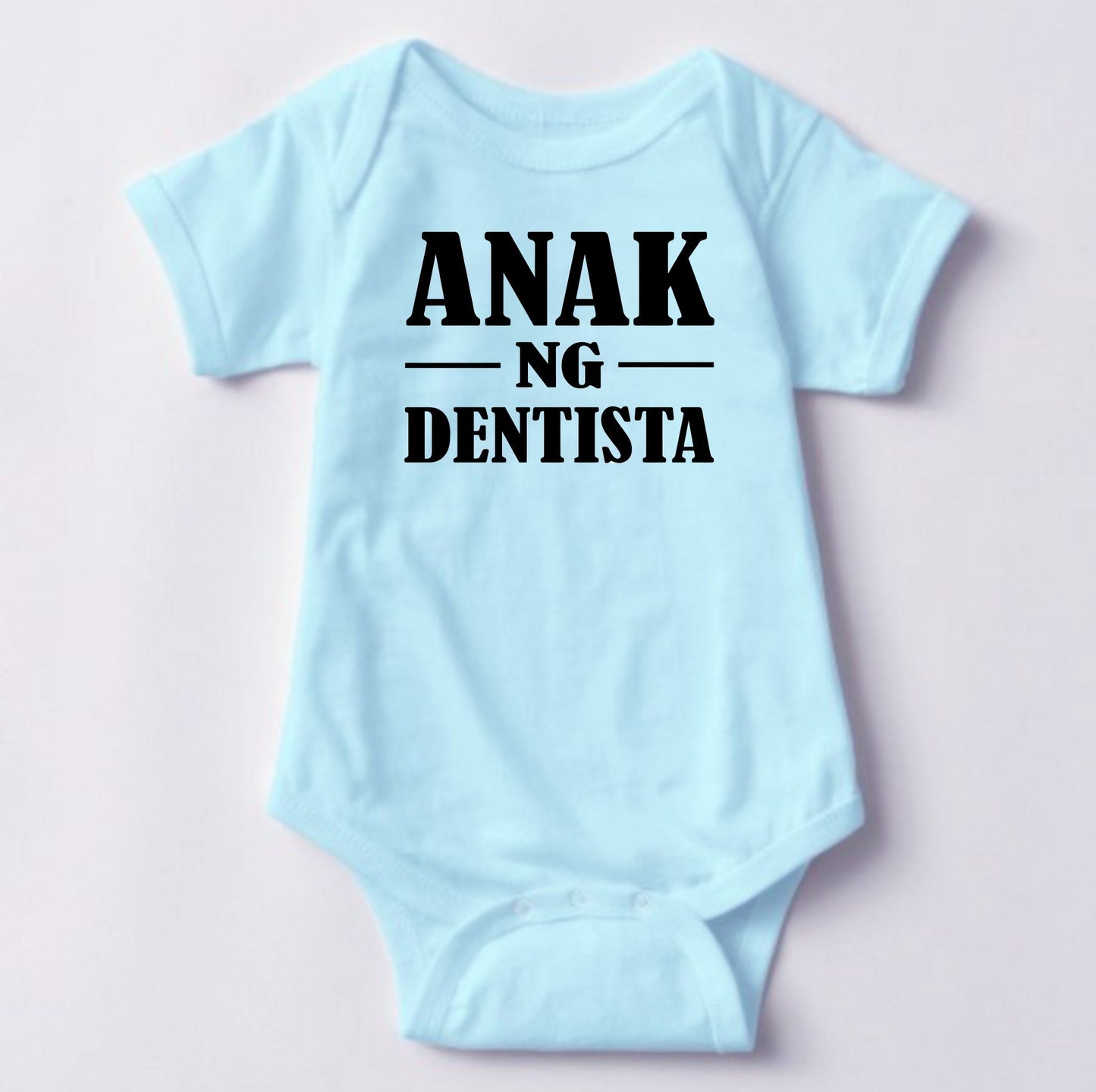 Baby Statement Onesies - Anak ng Dentista