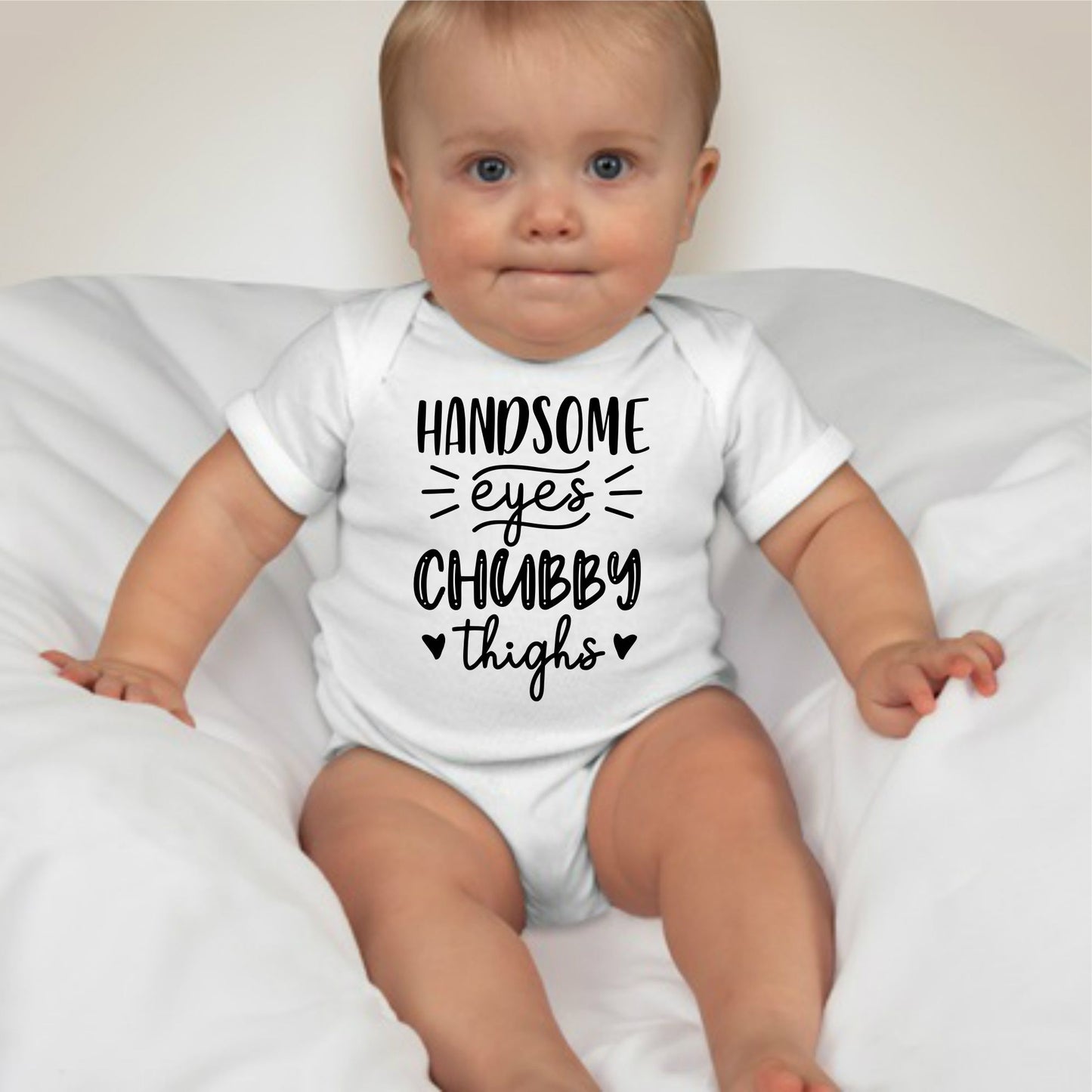 Baby Statement Onesies - Handsome eyes Chubby Thighs