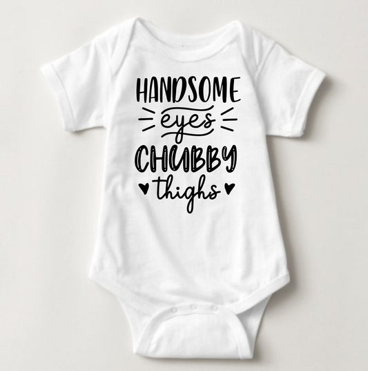 Baby Statement Onesies - Handsome Eyes Chubby Thighs