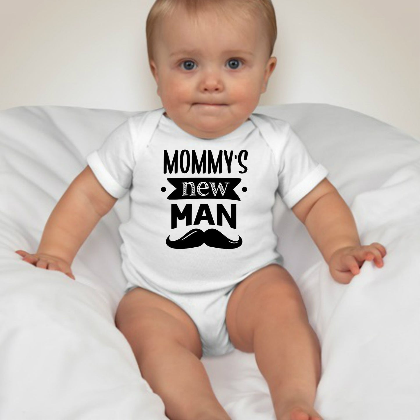 Baby Statement Onesies - Mommy's New Man