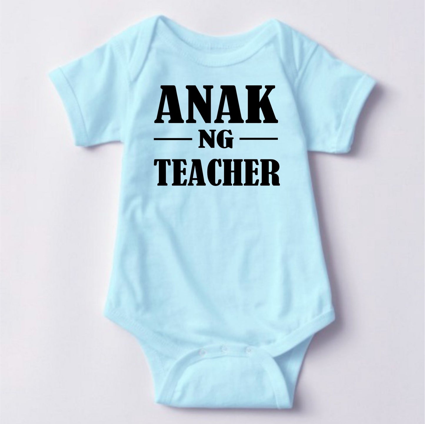 Baby Statement Onesies - Anak ng Teacher