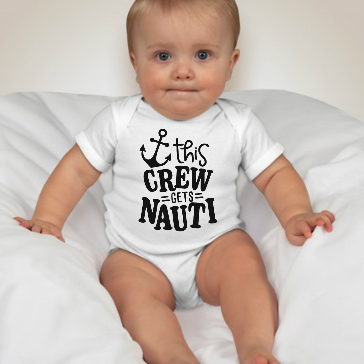 Baby Statement Onesies - This Crew Gets Nauti