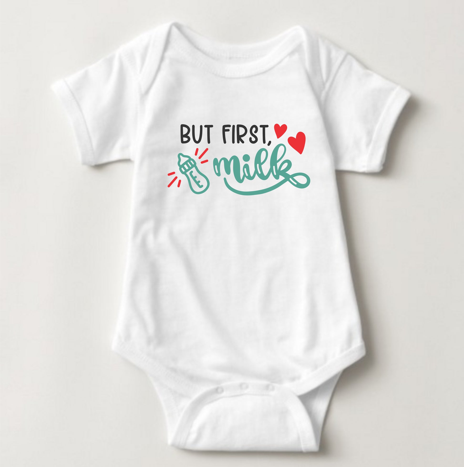 Baby Statement Onesies - But First Milk - MYSTYLEMYCLOTHING